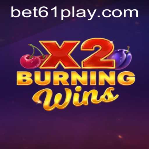 Unveiling BurningWinsX2: The Ultimate Gaming Experience