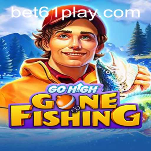 Exploring the Exciting World of GoHighGoneFishing: A Thrilling Game Experience