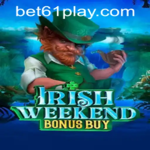 Exploring the Excitement of IrishWeekendBonusBuy: A New Bet61 PH Experience