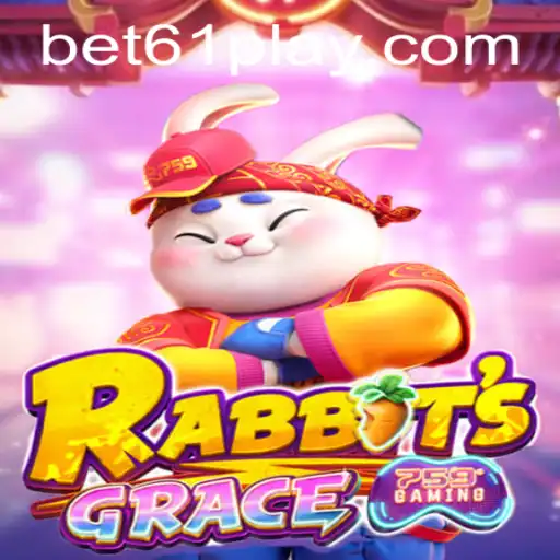 Exploring the Exciting World of RabbitsGrace and the Bet61 PH Login Experience